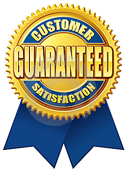 Customer Satisfaction Guaranteed